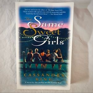 Same Sweet Girls Cassandra King Contemporary Romance Psychological SoftcoverBook